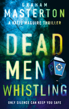 Dead Men Whistling - Book #9 of the Katie Maguire