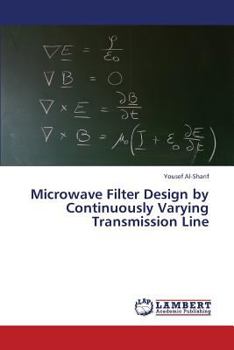Paperback Microwave Filter Design by Continuously Varying Transmission Line Book