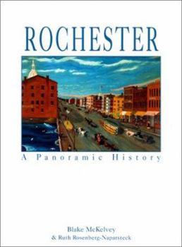 Hardcover Rochester: A Panoramic History Book