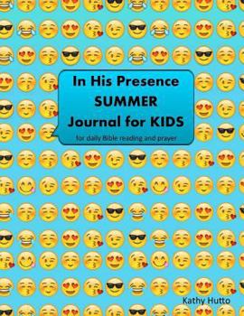 Paperback In His Presence Summer Journal for Kids: A Daily Journal for Bible Reading and Prayer Book