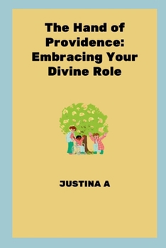 Paperback The Hand of Providence: Embracing Your Divine Role Book