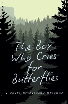 Paperback The Boy Who Cries for Butterflies Book
