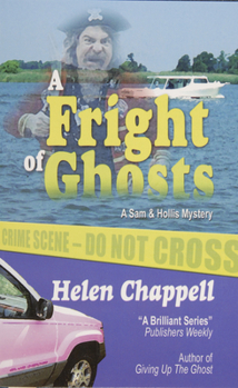 A Fright of Ghosts (Sam and Hollis Mystery) - Book #5 of the Sam and Hollis Mystery