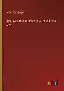 Paperback Über Kunstsammlungen in Alter und neuer Zeit [German] Book