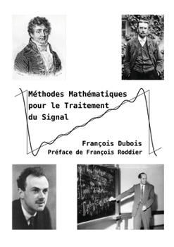 Paperback Méthodes Mathématiques pour le Traitement du Signal [French] Book