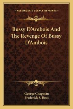 Bussy D'Ambois And The Revenge Of Bussy D'Ambois