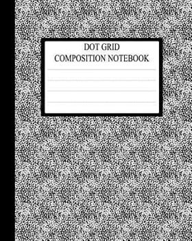 Paperback Dot Grid Composition Notebook: Requested By College Students The World Over Book