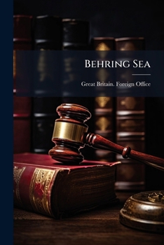 Paperback Behring Sea: Memoranda, Proposed Regulations Book