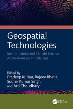 Hardcover Geospatial Technologies: Environmental and Climate Science Applications and Challenges Book