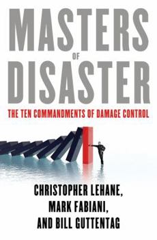 Hardcover Masters of Disaster: The Ten Commandments of Damage Control Book