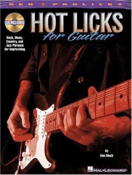 Paperback Hot Licks for Guitar: Rock, Blues, Country and Jazz Phrases for Improvising Book