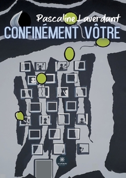 Paperback Confinément vôtre [French] Book