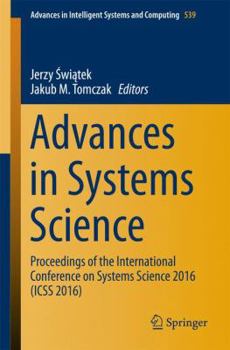 Paperback Advances in Systems Science: Proceedings of the International Conference on Systems Science 2016 (ICSS 2016) Book
