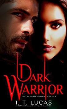 Dark Warrior Tetralogy: The Children of the Gods Series Books 7-10 - Book  of the Children of the Gods