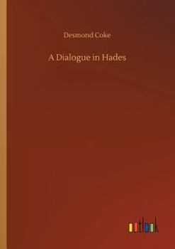 Paperback A Dialogue in Hades Book