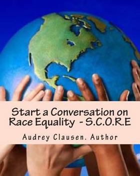 Paperback Start a Conversation on Race Equality - S.C.O.R.E: The Human Race Book