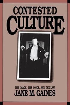 Hardcover Contested Culture: The Image, the Voice, and the Law Book
