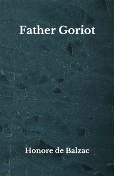Paperback Father Goriot: Beyond World's Classics Book