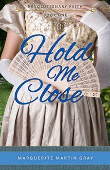 Paperback Hold Me Close (Revolutionary Faith) Book