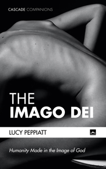 Paperback The Imago Dei: Humanity Made in the Image of God Book
