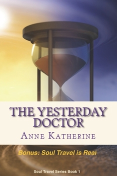 The Yesterday Doctor - Book #1 of the Yesterday Doctor