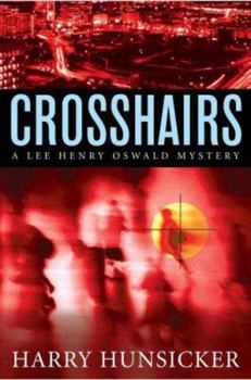 Hardcover Crosshairs (Lee Henry Oswald Mystery Series #3) Book