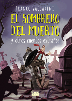 Paperback El Sombrero del Muerto Y Otros Cuentos Extraños [Spanish] Book