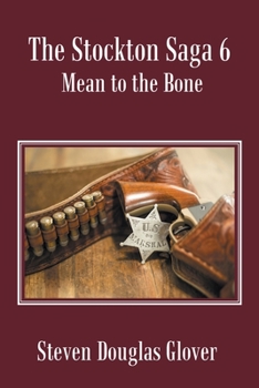 Paperback The Stockton Saga 6: Mean to the Bone Book