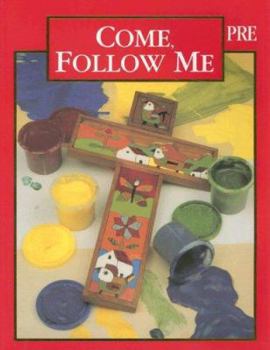 Come, Follow Me: Preschool
