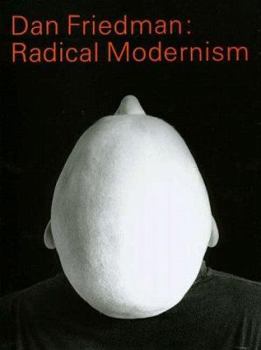 Hardcover Dan Friedman: Radical Modernism Book