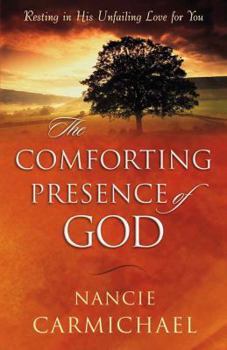 Paperback The Comforting Presence of God Book