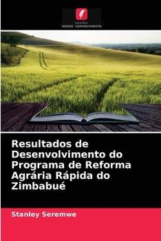 Paperback Resultados de Desenvolvimento do Programa de Reforma Agrária Rápida do Zimbabué [Portuguese] Book