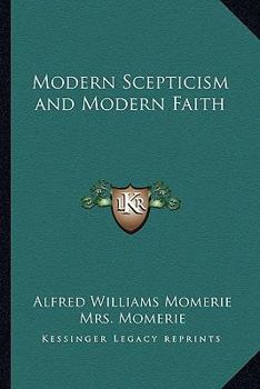 Paperback Modern Scepticism and Modern Faith Book