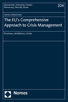 Paperback The Eu's Comprehensive Approach to Crisis Management: Premises, Ambitions, Limits Book