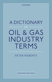 Paperback A Dictionary of Oil & Gas Industry Terms, 2e Book