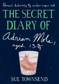 The Secret Diary of Adrian Mole, Aged 13 3/4 - Book #1 of the Adrian Mole