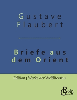 Paperback Briefe aus dem Orient [German] Book