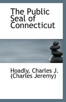 Paperback The Public Seal of Connecticut Book