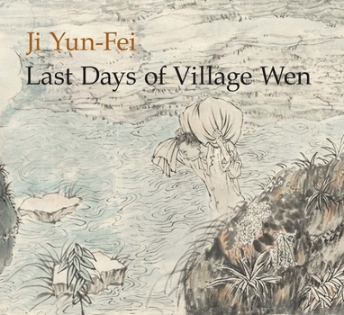 Paperback Ji Yun-Fei: Last Days of Village Wen Book