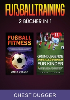 Paperback Fußballtraining: 2 Bücher in 1 [German] Book