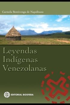 Paperback Leyendas Indigenas Venezolanas: leyendas latinoamericanas [Spanish] Book
