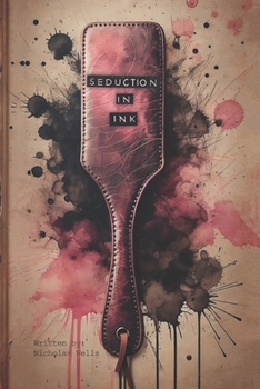 Paperback Seduction in Ink: Chronicles of Desire Book