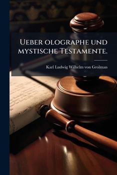 Paperback Ueber olographe und mystische Testamente. [German] Book