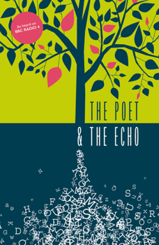 Paperback The Poet and the Echo Book