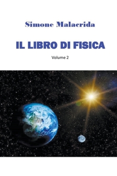Paperback Il libro di fisica: volume 2 [Italian] Book