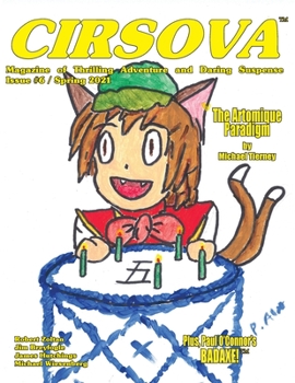 Paperback Cirsova Magazine of Thrilling Adventure and Daring Suspense Issue #6 / Spring 2021 Book