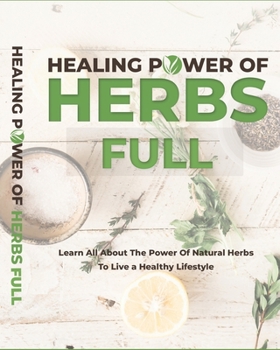 Paperback Healing Power Of Herbs Full Book