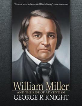 Hardcover William Miller and the Rise of Adventism Book