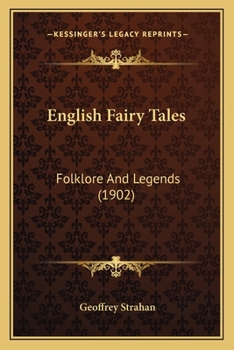 Paperback English Fairy Tales: Folklore And Legends (1902) Book