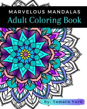 Paperback Marvelous Mandalas: Adult Coloring Book